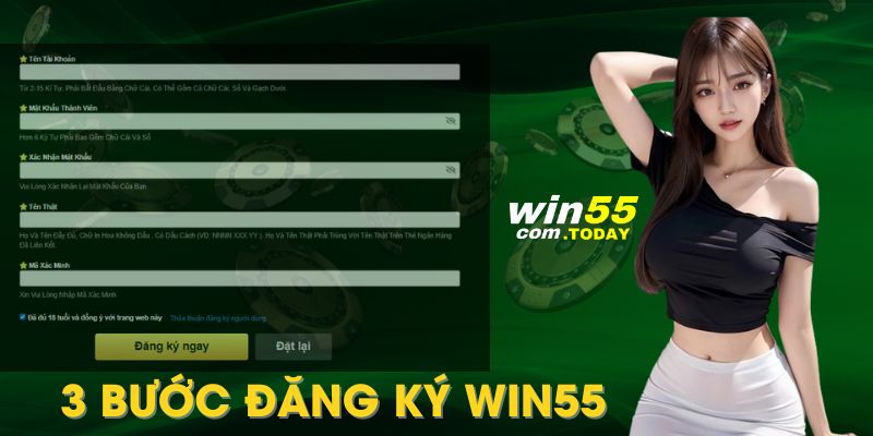 3 bước đơn giản trở thành hội viên win55 chính thức