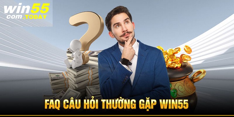 Những câu hỏi thường gặp liên quan đến bộ phận CSKH Win55 